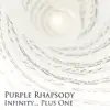 Purple Rhapsody - Infinity... Plus One